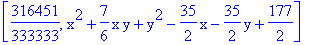 [316451/333333, x^2+7/6*x*y+y^2-35/2*x-35/2*y+177/2]